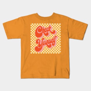 Check Yourself Kids T-Shirt